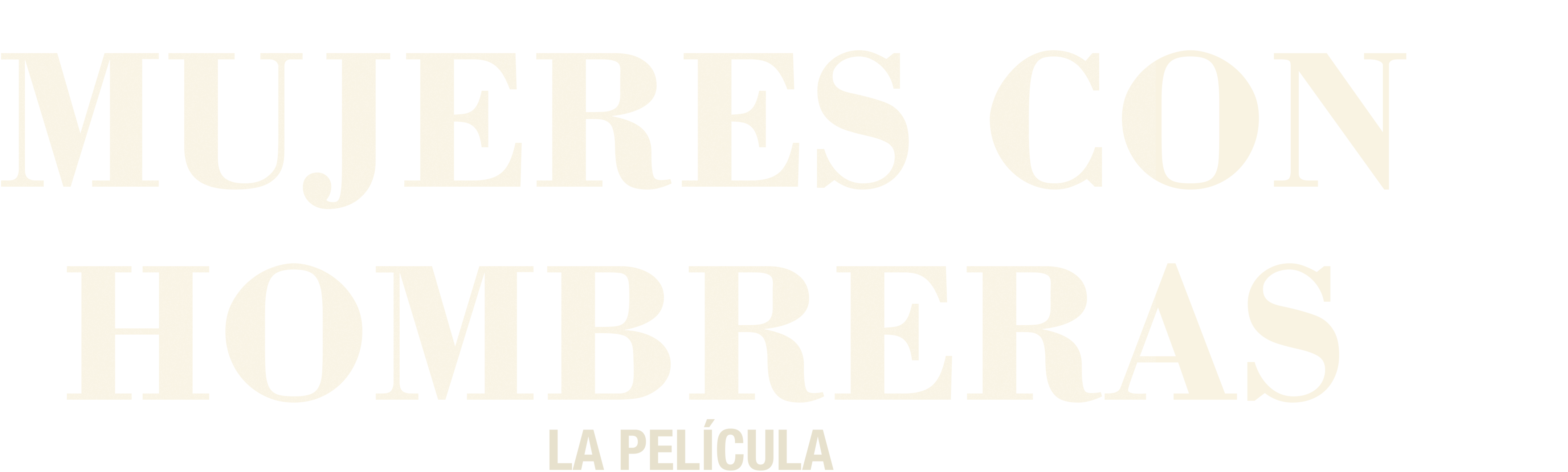 Mujeres con hombreras: la película