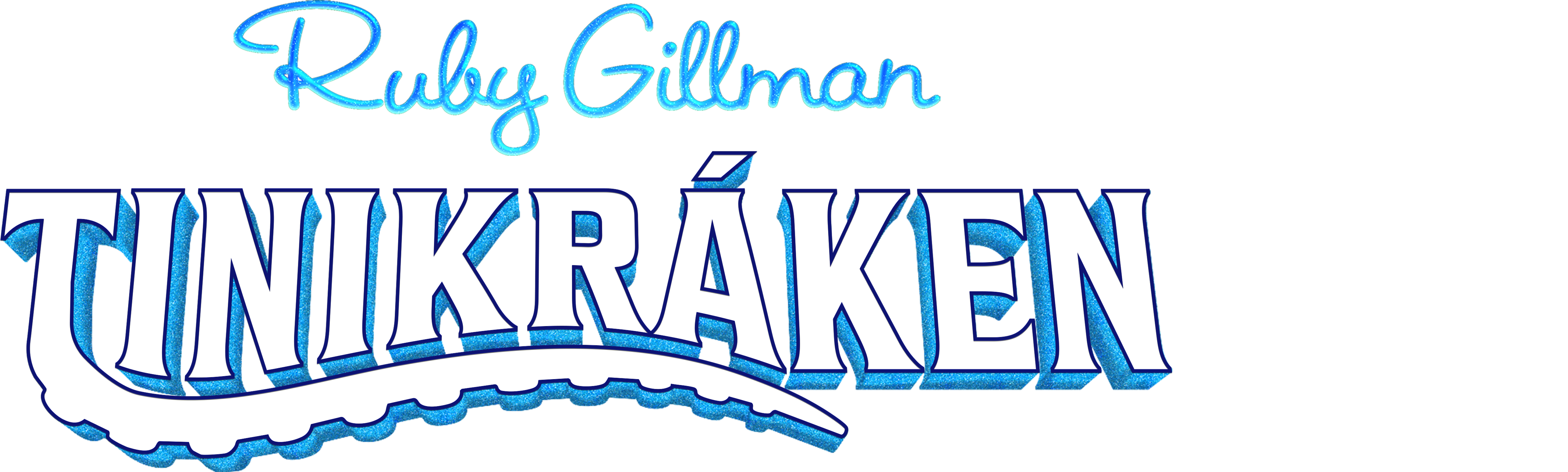 Ruby Gillman, tinikráken