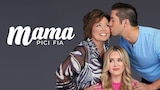 Mama pici fia