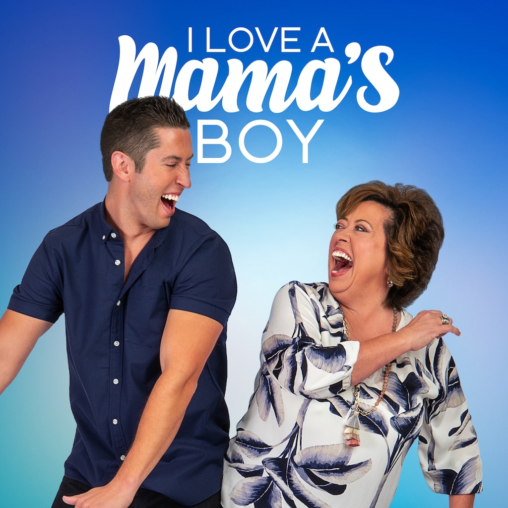 I Love a Mama's Boy