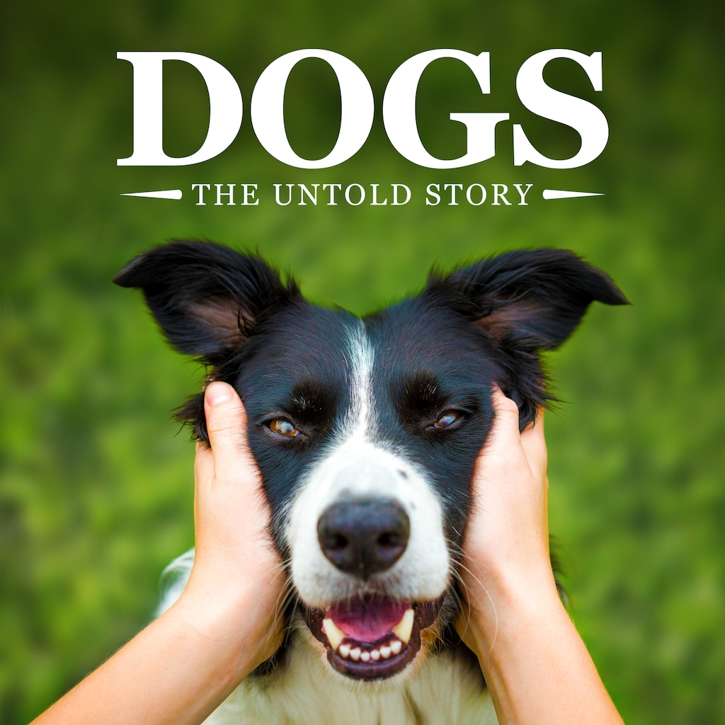Dogs: The Untold Story