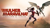 Mulher Maravilha: Linhagem de Sangue