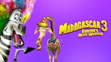 Madagascar 3: Europe's Most Wanted