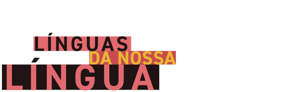 Línguas da Nossa Língua