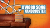 "The Work Song Nanocluster" With Producer Lee Aronsohn