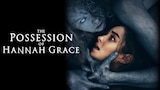 The Possession of Hannah Grace