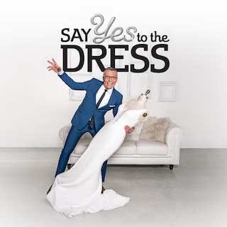 Say Yes to the Dress