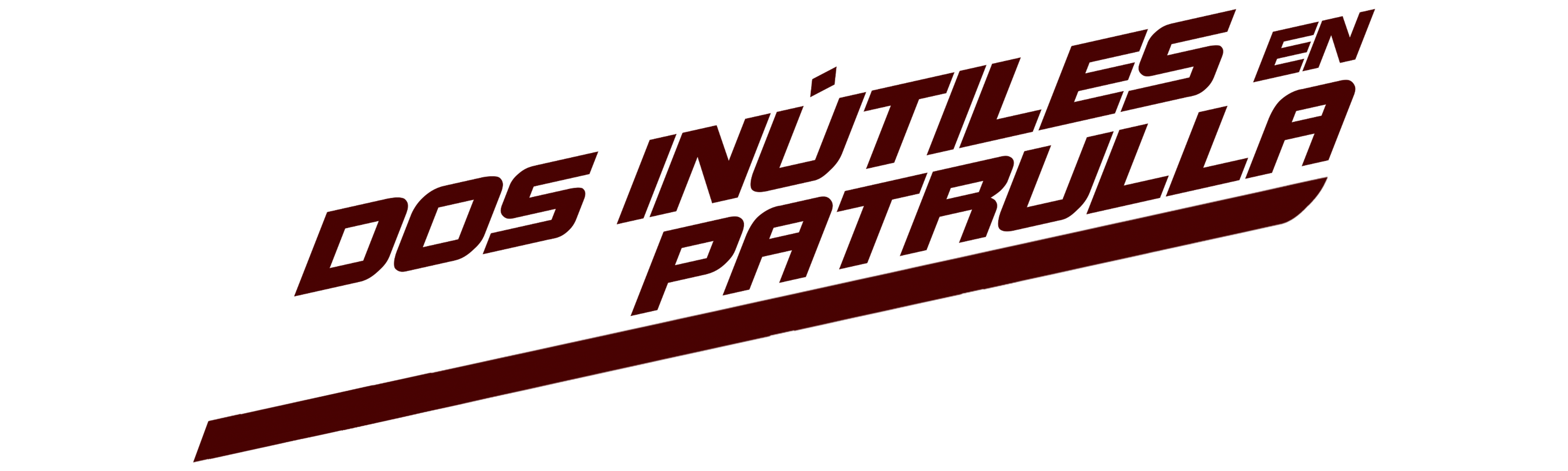 Dos Inútiles en Patrulla