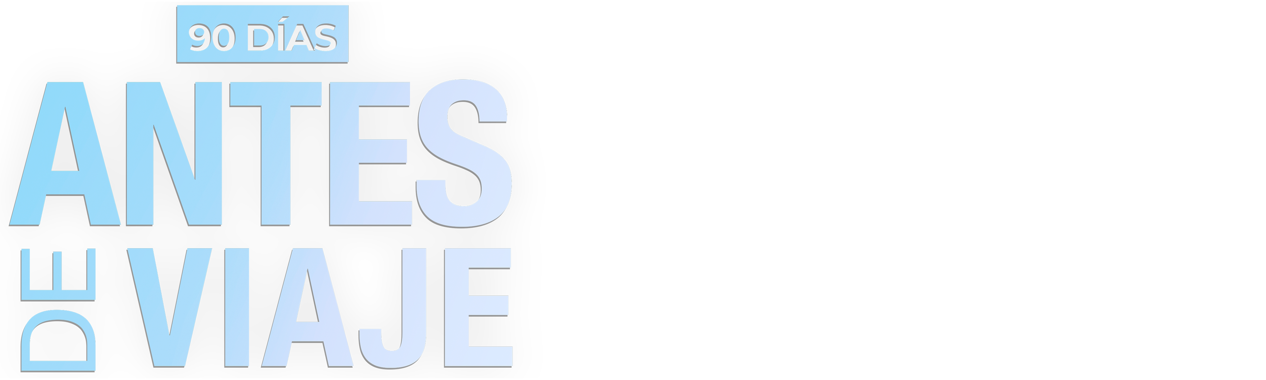 90 días: antes de viaje