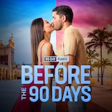 90 Day Fiance: Before the 90 Days