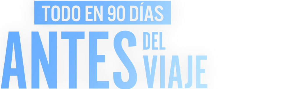 Todo en 90 días: Antes del viaje