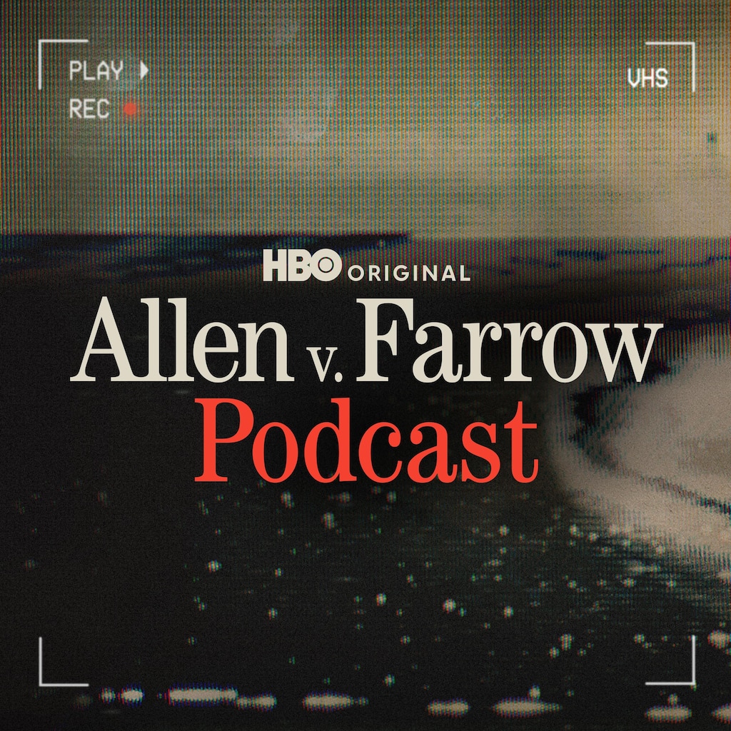 The Allen v. Farrow Podcast