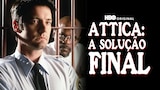 Attica: A Solução Final