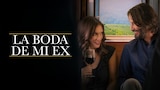 La Boda de Mi Ex