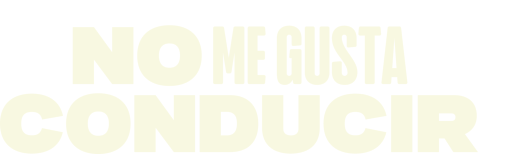 No me gusta conducir