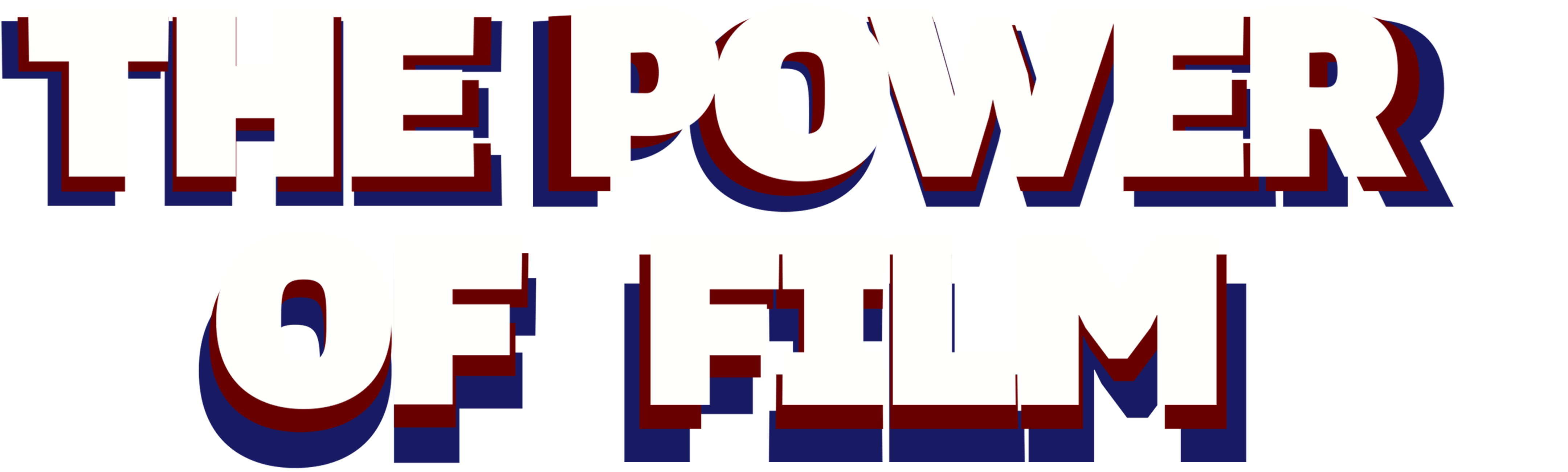 The Power of Film