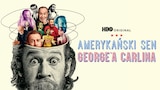 Amerykański sen George'a Carlina