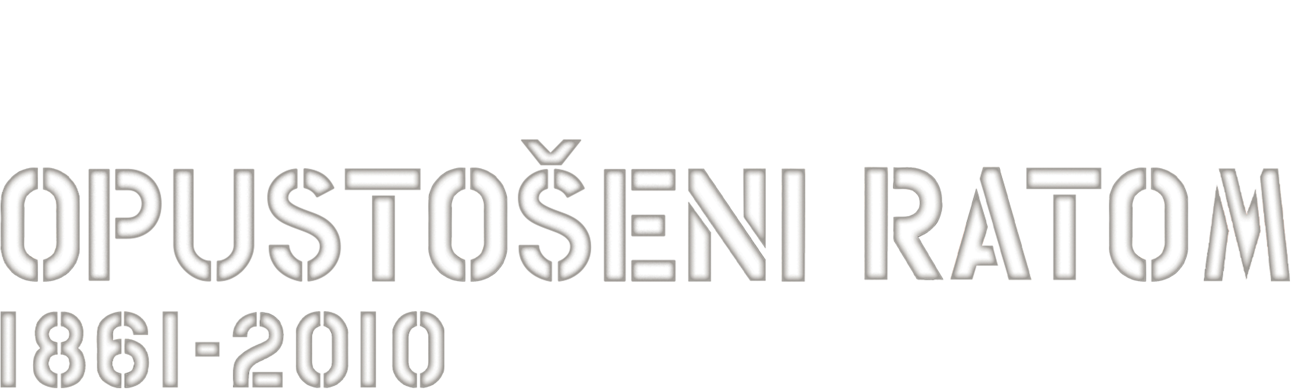 Opustošeni ratom 1861-2010