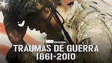 Traumas de Guerra: 1861-2010