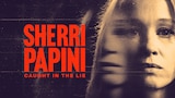 Sherri Papini: Caught in the Lie