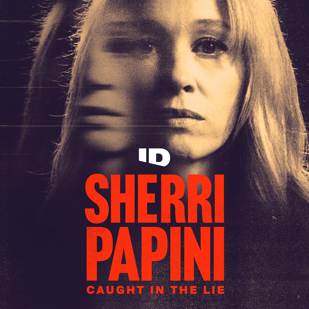 Sherri Papini: Caught in the Lie