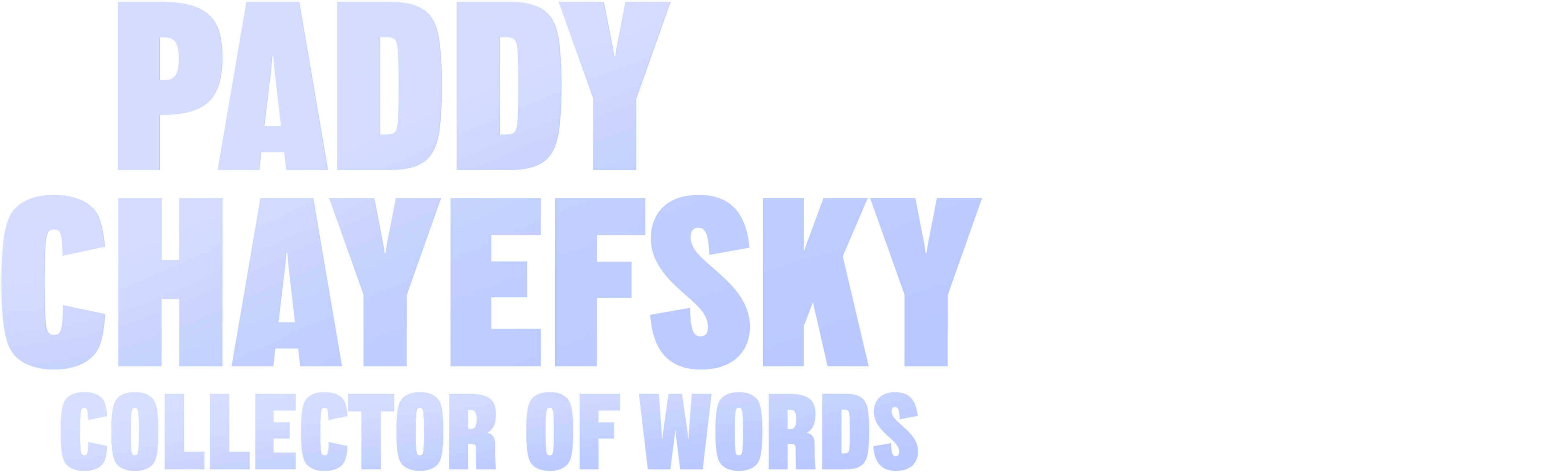 Paddy Chayefsky: Collector of Words