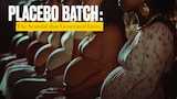 Placebo Batch: The Scandal That Generated Lives