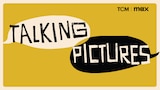 Talking Pictures: A Movie Memories Podcast