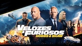 Velozes & Furiosos: Hobbs & Shaw