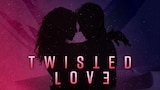 Twisted Love