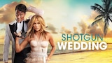 Shotgun Wedding