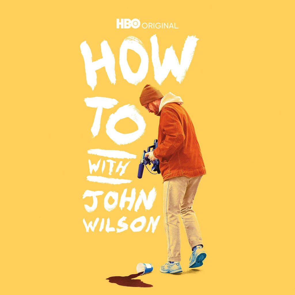 How To with John Wilson (HBO)
