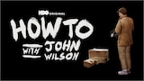 How to With John Wilson (HBO)