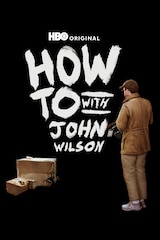 How to With John Wilson