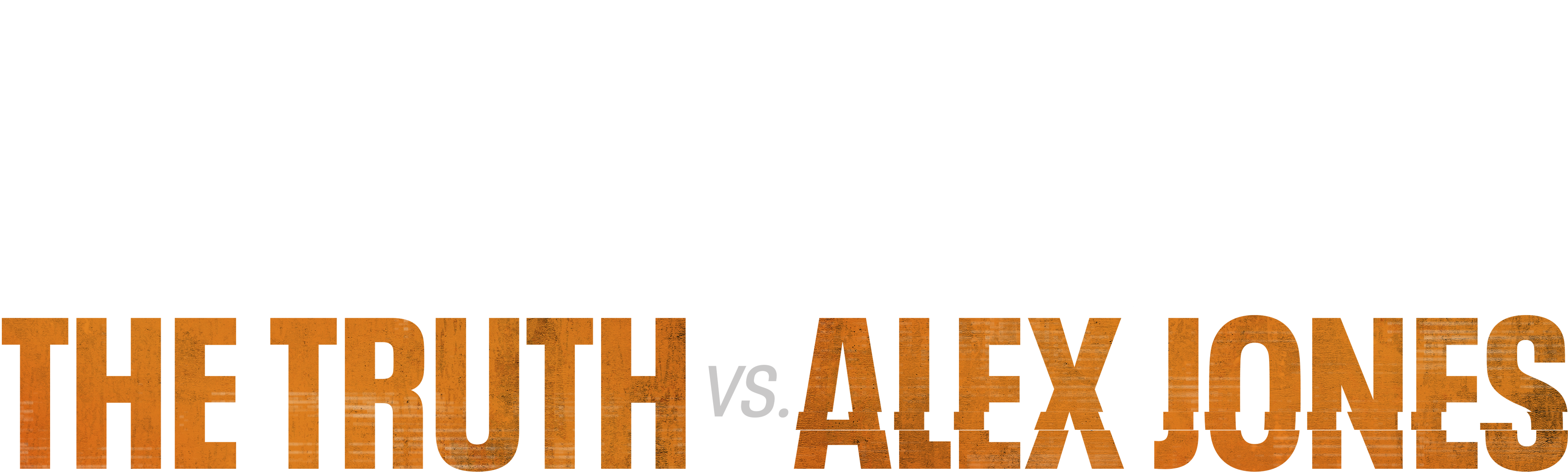 The Truth vs. Alex Jones