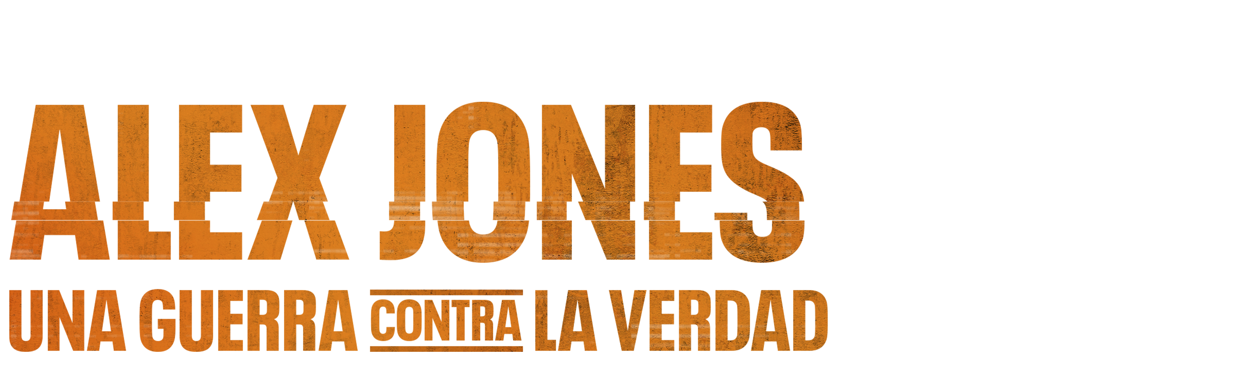 Alex Jones: Una Guerra contra la Verdad
