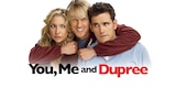 You, Me and Dupree