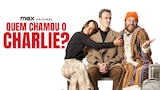 Quem Chamou o Charlie?