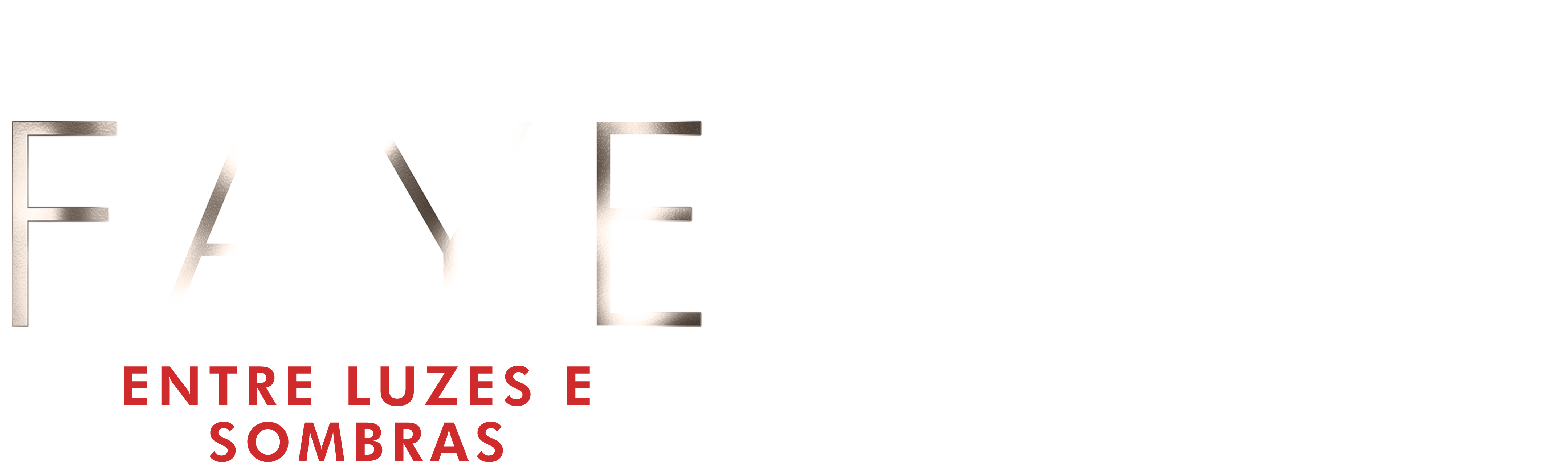 Faye: Entre Luzes e Sombras