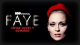 Faye: Entre Luces y Sombras