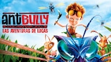 Ant Bully: Las Aventuras de Lucas