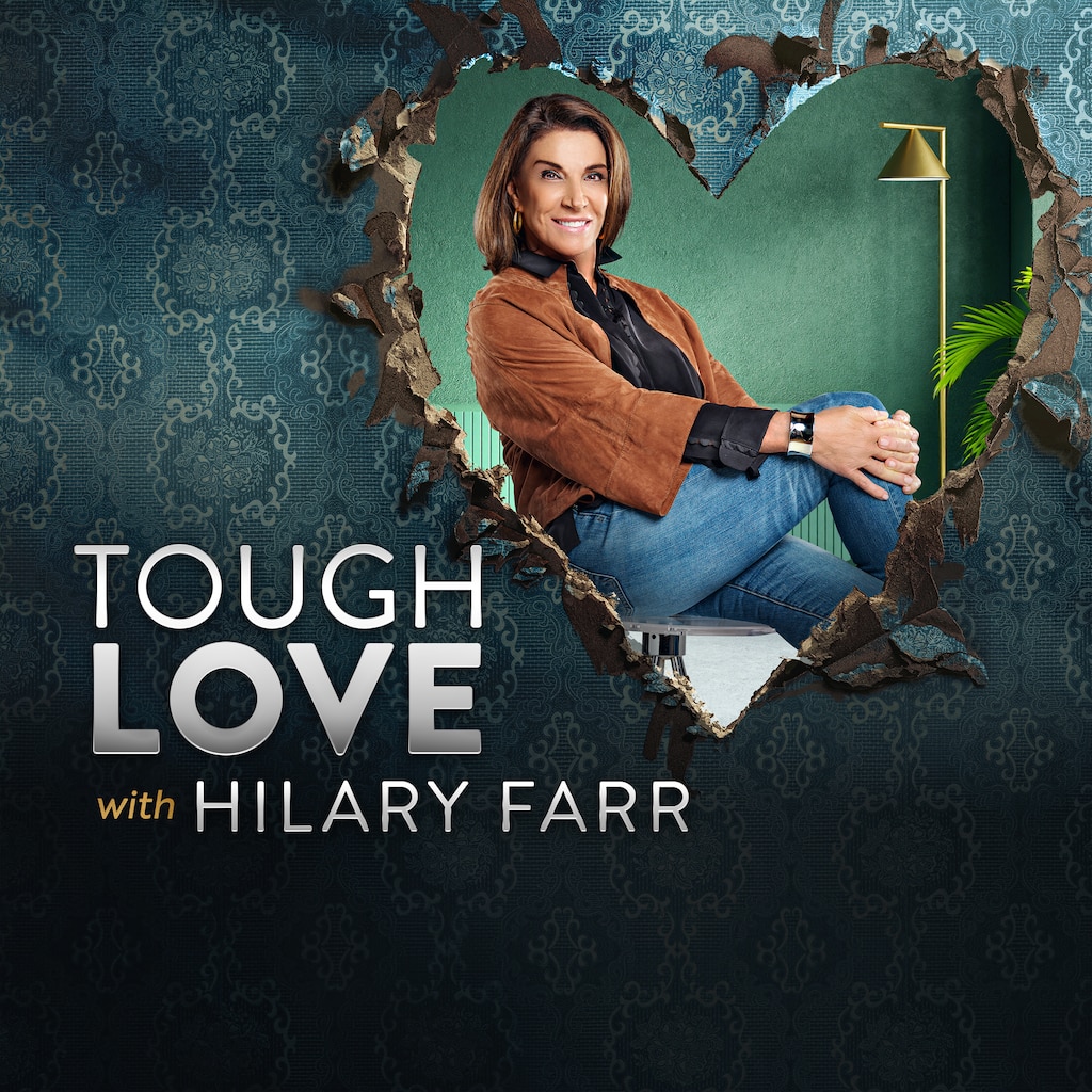 Tough Love with Hilary Farr