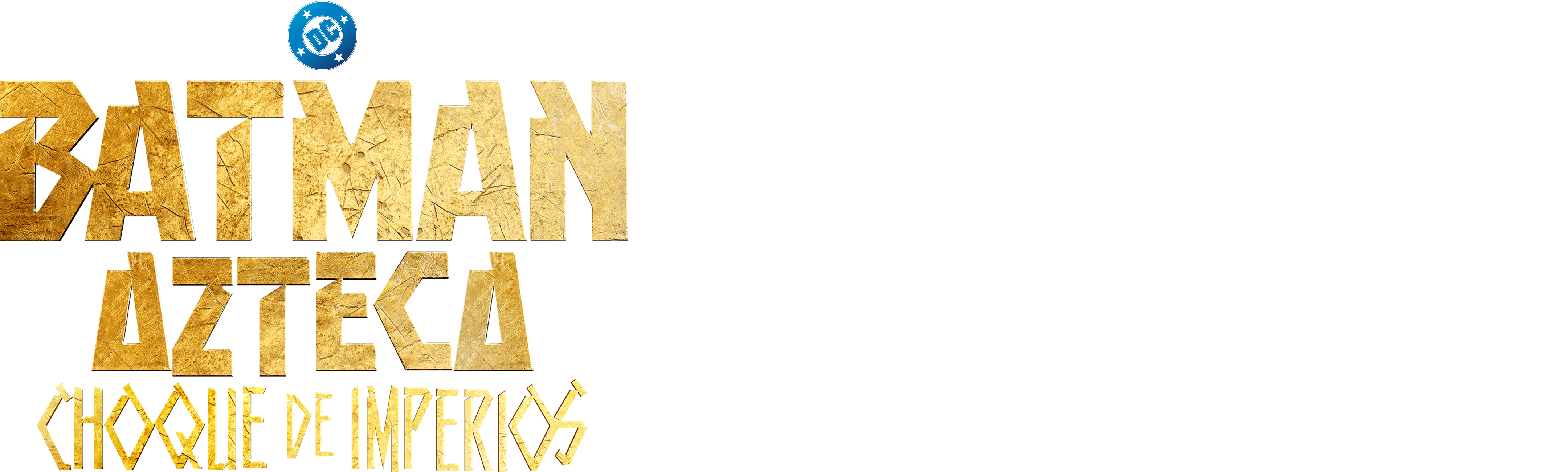 Batman Azteca: Choque de Imperios