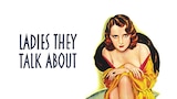 Ladies They Talk About