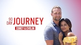 90 Day Journey: Corey & Evelin