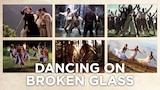 Dancing on Broken Glass