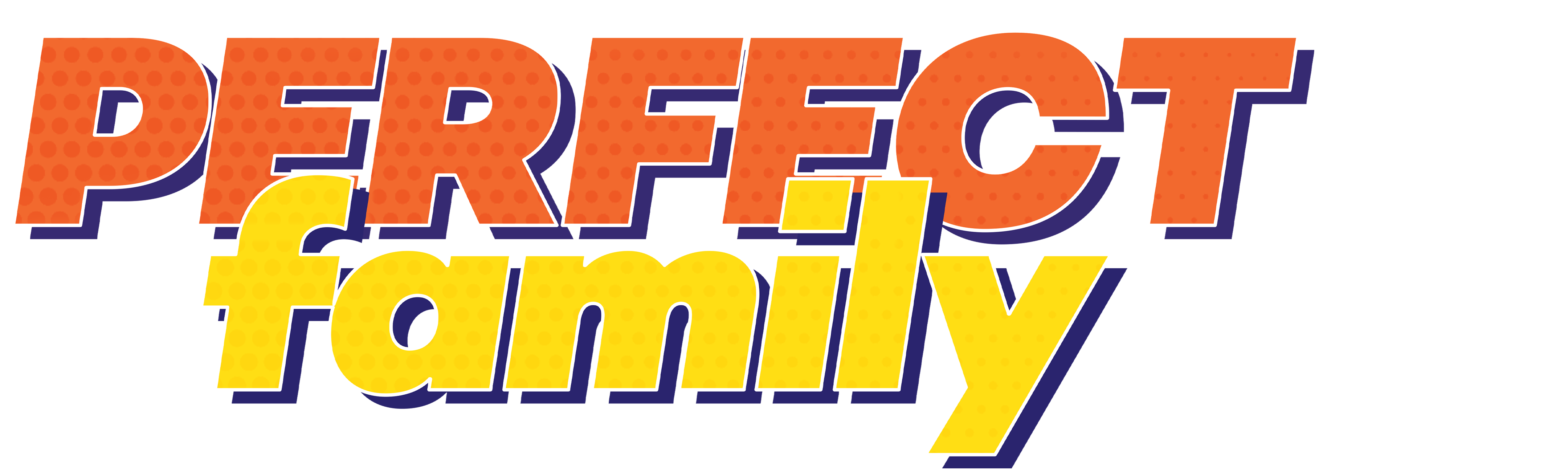 Perfect Family