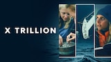 X Trillion