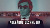 Adevărul despre Jim