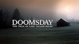 Doomsday: The Trial of Lori Vallow Daybell